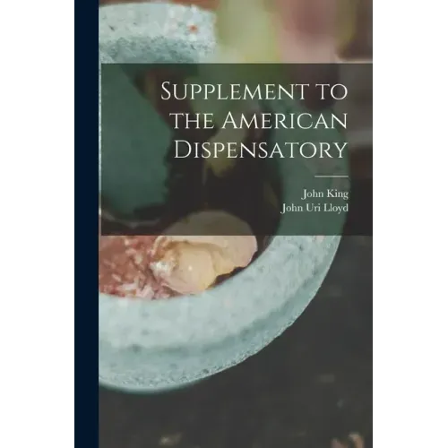Supplement to the American Dispensatory