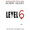Pandemic: Level 6: A Post-Apocalyptic Medical Thriller Fiction Series