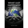 What Just Happened? The World's Madness in Poetry