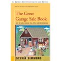 The Great Garage Sale Book: How to Run a Garage, Tag, Attic, Barn, or Yard Sale