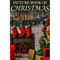 Picture Book of Christmas: For Seniors with Dementia (Large Text) [Best Gifts for People with Dementia]