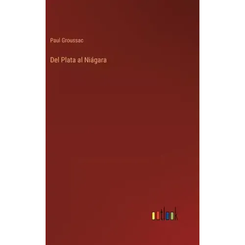 Del Plata al Niágara