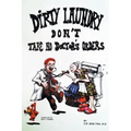 Dirty Laundry Don't Take No Doctor's Orders