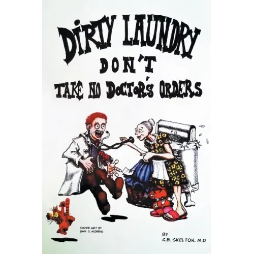 Dirty Laundry Don't Take No Doctor's Orders