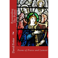 Resounding the Psalms: Poems of Praise and Lament