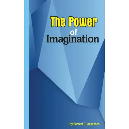 The power of imagination: The power of imagination