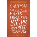 Caution: This Vehicle Makes Frequent Stops For Boiled Peanuts