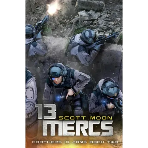 13 Mercs: A Military SciFi Epic