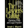 The Lawyer's Calling: Christian Faith and Legal Practice