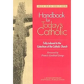 Handbook for Today's Catholic: Revised Edition