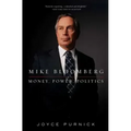 Mike Bloomberg: Money, Power, Politics