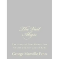 The Vast Abyss: The Story of Tom Blount, his Uncles and his Cousin Sam