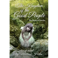 The Kingdom of the Good People (the Book of Sorcha 2)