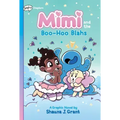 Mimi and the Boo-Hoo Blahs: A Graphix Chapters Book (Mimi #2)