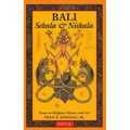 Bali: Sekala & Niskala: Essays on Religion, Ritual, and Art
