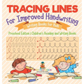 Tracing Lines for Improved Handwriting - Writing Books for Kids - Preschool Edition Children's Reading and Writing Books