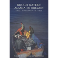 Rough Waters: Alaska to Oregon: Small Fishermen's Battle