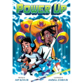 Power Up: A Graphic Novel