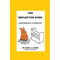 The Reflector Oven - From Principle to Practise