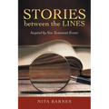 Stories Between the Lines: Inspired by New Testament Events