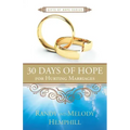 30 Days of Hope for Hurting Marriages
