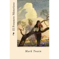 El Forastero Misterioso (Spanish Edition)