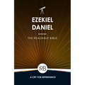 The Readable Bible: Ezekiel & Daniel