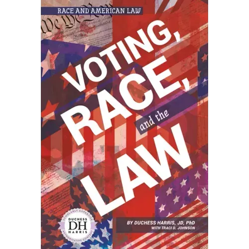 Voting Race and the Law