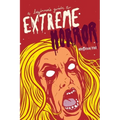 A Beginner's Guide to Extreme Horror