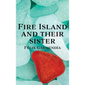 Fire Island and Their Sister