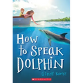 How to Speak Dolphin