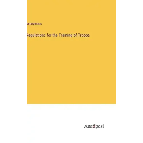Regulations for the Training of Troops
