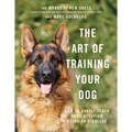 The Art of Training Your Dog: How to Gently Teach Good Behavior Using an E-Collar