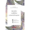 Recipes from the Garden of Contentment: Yuan Mei's Manual of Gastronomy