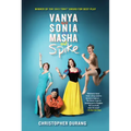 Vanya and Sonia and Masha and Spike