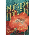 Monsoon Mansion: A Memoir