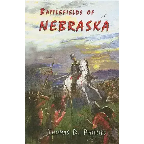 Battlefields of Nebraska