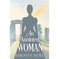 An Anointed Woman: A Historical Romance Mystery