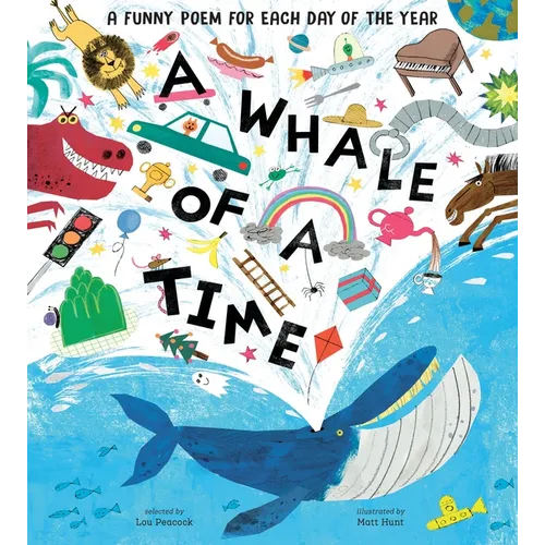 A Whale of a Time: A Funny Poem for Each Day of the Year