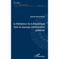 Le Médiateur de la République dans le paysage institutionnel gabonais