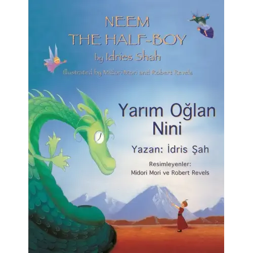 Neem the Half-Boy/ Yarım Oğlan Nini: Bilingual English-Turkish Edition / İngilizce-Türkçe İki Dilli Baskı