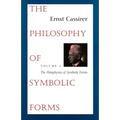 The Philosophy of Symbolic Forms: Volume 4: The Metaphysics of Symbolic Forms