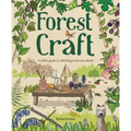 Forest Craft: A Child's Guide to Whittling in the Woodland