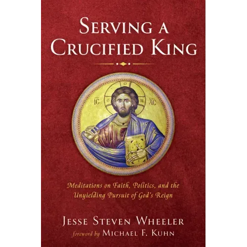 Serving a Crucified King