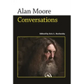 Alan Moore: Conversations