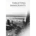 Targeting Immigrants: Government, Technology, and Ethics
