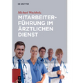 Mitarbeiterführung im ärztlichen Dienst