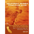 The Essential Guide to Passing the California Seismic Principles Exam: A Reference Manual with 160 Key Questions