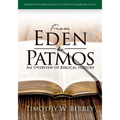 From Eden To Patmos: An Overview of Biblical History