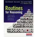 Routines for Reasoning: Fostering the Mathematical Practices in All Students